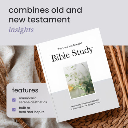 the good & beautiful bible study